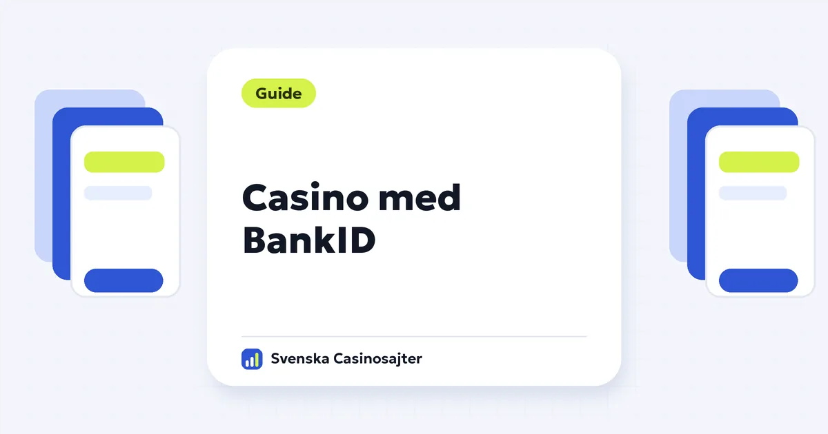 Casino med BankID – så fungerar inloggning, insättning och uttag