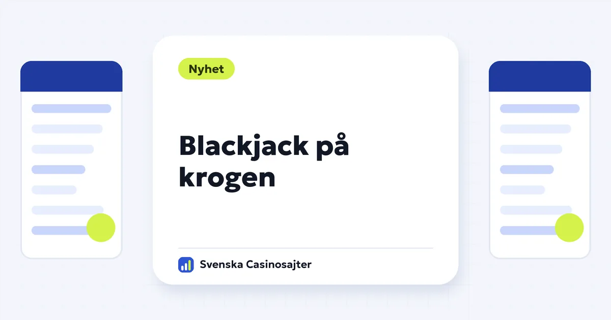 Blackjack på krogen utan Spelpaus: riksdagen ska pröva samma regler som för nätcasinon